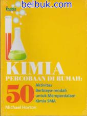 Kimia Percobaan di Rumah: 50 Aktivitas Berbiaya-rendah untuk Memperdalam Kimia SMA